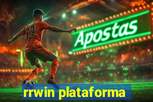 rrwin plataforma